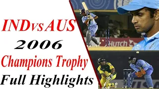 India Vs Australia | champions trophy 2006 | full match highlights