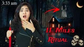 I did The 11 MILES RITUAL at 3:33 a.m. 💀 *Biggest Mistake of My Life* 😰 *Ghost Caught on Camera*