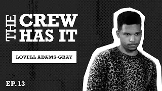Power to Ghost Lovell Adams-Gray Talks Acting, Power Book II: Ghost | EP 13 | The Crew Has It