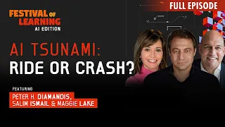 Surfing the AI Tsunami w/ Peter H. Diamandis & Salim Ismail