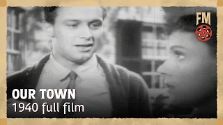 Our Town (1940) | Full Film | William Holden | Martha Scott