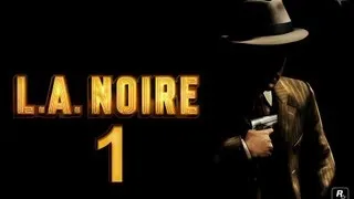 Прохождение L.A.Noire - #1 Патруль