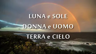 Luna e Sole - Donna e Uomo - Terra e Cielo