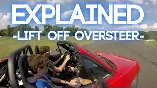 Lift Off Oversteer - Explained