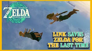 Link Saves Zelda for the FINAL Time | The Legend of Zelda: Tears of the Kingdom