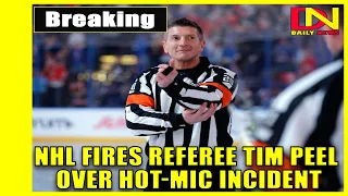 NHL fires referee Tim Peel over hot-mic incident