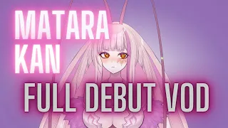 VSHOJO'S NEWEST MEMBER | MATARA KAN DEBUT STREAM | FULL VOD