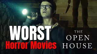 The Worst Horror Movies - Open House - Bad Movie Commentaries