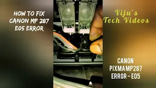 How to clear E05 Error - Canon MP 287