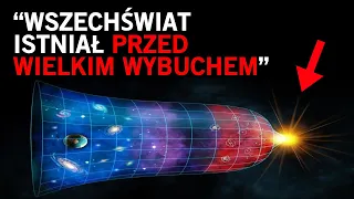 Naukowiec łamie granice! Ten wszechświat istniał przed Wielkim Wybuchem!