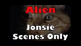 Alien: Jonsie Cat Scenes Only