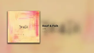 Rauf & Faik - Lola (slowed)