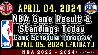 NBA Standings & Game Result Today | April 04, 2024 #nba #standings #games #results #schedule