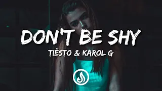 Tiësto & Karol G - Don't Be Shy  (Lyrics / Letra)