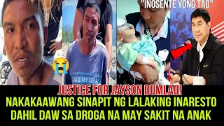 JAYSON DUMLAO UPDATE|ANG LALAKING INARESTO NA MAY ANAK NA MAY SAKIT|RAFFY TULFO IN ACTION