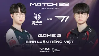 [03.02.2024] BRO vs T1 | Game 2 | Bình Luận Tiếng Việt | LCK Mùa Xuân 2024