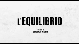 L'Equilibrio - Bande annonce HD VOST