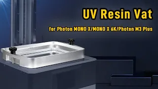 Anycubic Photon MONO X/MONO X 6K/Photon M3 Plus Resin Vat