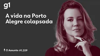 A vida na Porto Alegre colapsada | O ASSUNTO