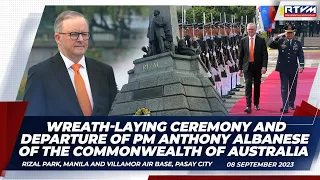 Wreath-laying Ceremony & Departure of PM Anthony Albanese of the Commonwealth of Australia 9/8/2023