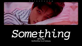 BTS RM - Something (Color Coded Lyrics/Han/Rom/Eng)