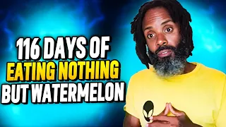 116 days of eating nothing but watermelon 🍉 ⚡️⚡️⚡️‼️