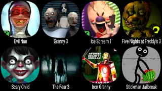 Evil Nun, Granny 3, Ice Scream 1, Five Nights at Freddy's 3, The Fear 3, Stickman Jailbreak ...
