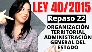 LEY 40/2015 2️⃣2️⃣ ADMINISTRACION GENERAL DEL ESTADO 💙 OPOSICIONES
