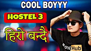 Cool Boyyy is going to be a Hero -2024 | Cool Boyyy Hero Bandai Hostel 3 | Cool Boyyy Tiktoker