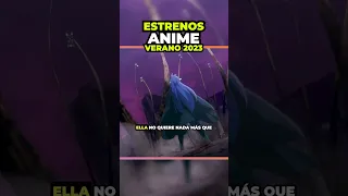 ⚡ESTRENOS ANIME VERANO 2023 POR DIA  |  12 JULIO⚡