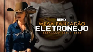 MEGA PANCADÃO | ELETRONEJO | Gusttavo Lima, Tarcísio do Acordeon, Zé Felipe | SERTANEJO REMIX 2023