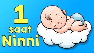 1 SAAT KESİNTİSİZ NİNNİ - Yeni Ninniler