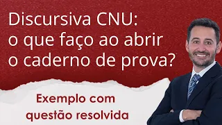 Concurso CNU Cesgranrio - Discursiva Blocos 1 a 7 - Questão resolvida e roteiro para a prova