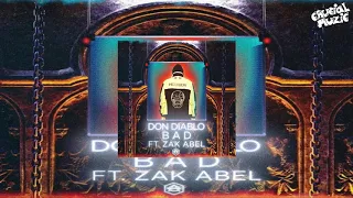 Don Diablo - Bad (ft. Zak Abel) [Extended Mix]