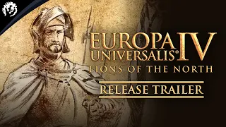 Europa Universalis IV: Lions of the North | Release Trailer