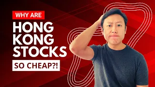 Why are Hong Kong Stocks so Cheap