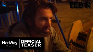 TED K - Teaser Trailer - HanWay Films