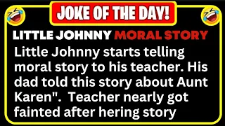 Little Johnny's story make teacher go faint - BEST JOKE OF THE DAY #liljohnny