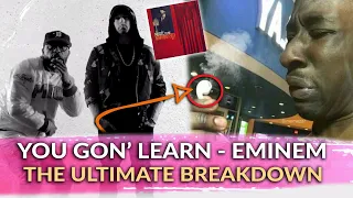 Eminem - You Gon’ Learn (Feat. Royce Da 5’9”) LYRIC BREAKDOWN | Eminem Translator