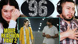 96 | Vijay Sethupathi | Trisha Krishnan | C. Prem Kumar | Movie Reaction (Part 2) by Jaby & Achara!