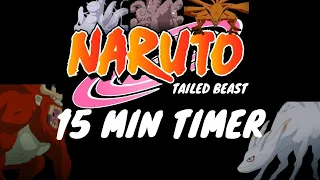 15 Minute TIMER || NARUTO TAILED BEASTS