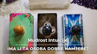 🌠Ima li ta osoba dobre namjere prema Vama? 🌠