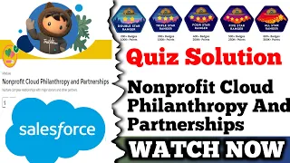 Nonprofit Cloud Philanthropy and Partnerships || Salesforce trailhead || Quiz Solution