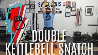 Double Kettlebell Snatch : How to Perform this Advanced Kettlebell Snatch