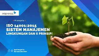 ISO 14001 Sistem Manajemen Lingkungan dan 6 Prinsip!