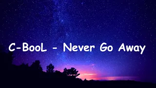 C BooL - Never Go Away - Remix (Rafcio Music)