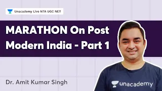 Marathon- Post Modern India - Part I | Dr. Amit Kumar Singh | NTA UGC NET 2022