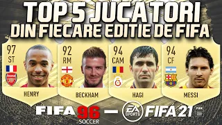 TOP 5 JUCATORI DIN FIECARE EDITIE DE FIFA! (FIFA 96- FIFA 21)