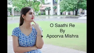 O Saathi Re | Omkara | Apurva Mishra | Short Cover