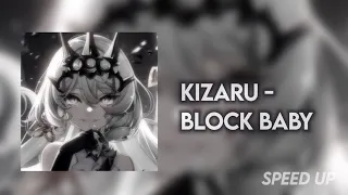 kizaru - block baby | speed up/nightcore (+текст песни)